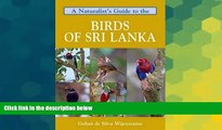 Ebook Best Deals  A Naturalist s Guide to the Birds of Sri Lanka (Naturalists  Guides)  Buy Now