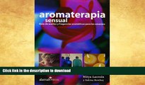READ BOOK  Aromaterapia Sensual (The Art of Sensual Aromatherapy) (Spanish Edition)  PDF ONLINE