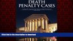 Read books  Death Penalty Cases, Third Edition: Leading U.S. Supreme Court Cases on Capital