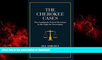 Read books  The Cherokee Cases: Two Landmark Federal Decisions in the Fight for Sovereignty online