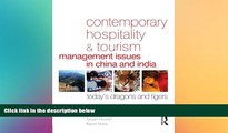 Must Have  Contemporary Hospitality and Tourism Management Issues in China and India  Full Ebook