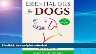 READ  Essential Oils For Dogs : The Complete Guide To Use Essential Oils For Your Dog: (Essential