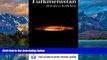 Best Buy Deals  Turkmenistan: Adventures on the Silk Road  Full Ebooks Best Seller