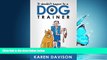 READ book  It Shouldn t Happen to a Dog Trainer: Volume 1 (Fun Reads for Dog Lovers)  FREE BOOOK