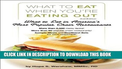 [PDF] What to Eat When You re Eating Out: What to Eat in America s Most Popular Chain Restaurants