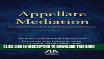 [FREE] EBOOK Appellate Mediation: A Guidebook for Attorneys and Mediators BEST COLLECTION