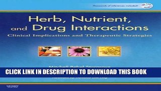 [PDF] Herb, Nutrient, and Drug Interactions: Clinical Implications and Therapeutic Strategies Full