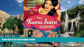 Best Buy Deals  The Kama Sutra Diaries: Intimate Journeys through Modern India  Full Ebooks Best