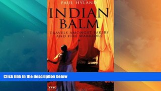 Deals in Books  Indian Balm: Travels amongst Fakirs and Fire Warriors (Tauris Parke Paperbacks)