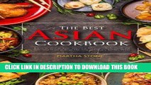 [READ] EBOOK The Best Asian Cookbook: A Journey through Asian Seasoning, Appetizers, Asian Salads