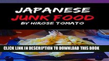 [FREE] EBOOK Japanese Junk Food: 15 comforting recipes ONLINE COLLECTION
