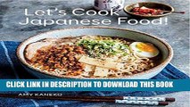 [READ] EBOOK Let s Cook Japanese Food!: Everyday Recipes for Authentic Dishes ONLINE COLLECTION