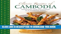 [FREE] EBOOK Classic Recipes of Cambodia: Traditional Food And Cooking In 25 Authentic Dishes BEST