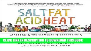 [FREE] EBOOK Salt, Fat, Acid, Heat: Mastering the Elements of Good Cooking ONLINE COLLECTION