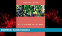 Read books  Race, Rights and Rebels: Alternatives to Human Rights and Development from the Global