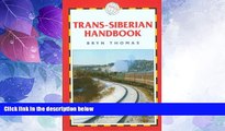 Big Sales  Trans-Siberian Handbook, 5th: Includes Rail Route Guide and 25 City Guides  Premium