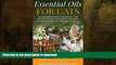 FAVORITE BOOK  ESSENTIAL OILS FOR CATS:  Uncommon Ways To Safely Use Cat Essential Oils With