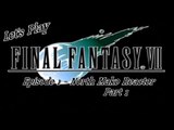 Let's Play Final Fantasy VII - Episode 1 - North Mako Reactor - Part 1