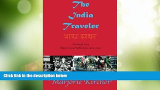 Deals in Books  The India Traveler: Overland 1973; Returns and Reflections 1983, 1997 by Marjorie