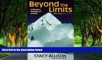 Big Deals  Beyond The Limits: A Woman s Triumph On Everest  Best Buy Ever