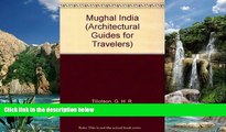 Best Buy Deals  Mughal India (Architectural Guides for Travelers)  Full Ebooks Most Wanted