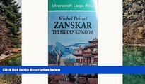 Big Deals  Zanskar:the Hidden Kingdom (U)  Most Wanted