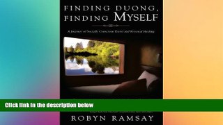 Ebook Best Deals  Finding Duong, Finding Myself: A Journey of Socially Conscious Travel and
