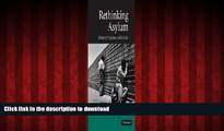 Read book  Rethinking Asylum: History, Purpose, and Limits online to buy