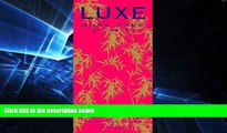 Must Have  LUXE Hong Kong (Luxe City Guides)  Most Wanted