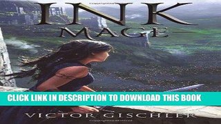 Read Now Ink Mage (A Fire Beneath the Skin Book 1) Download Online