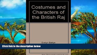 Big Deals  Costumes and Characters of the British Raj  Most Wanted