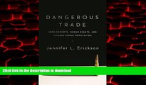 liberty books  Dangerous Trade: Arms Exports, Human Rights, and International Reputation online to