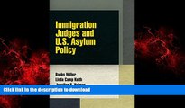 Read books  Immigration Judges and U.S. Asylum Policy (Pennsylvania Studies in Human Rights)