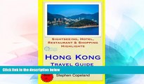 Ebook deals  Hong Kong Travel Guide: Sightseeing, Hotel, Restaurant   Shopping Highlights  Most