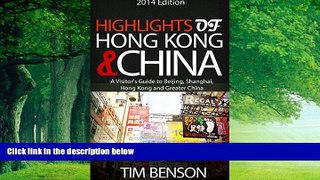 Best Buy Deals  Highlights of China   Hong Kong - A visitor s guide to Beijing, Shanghai, Hong