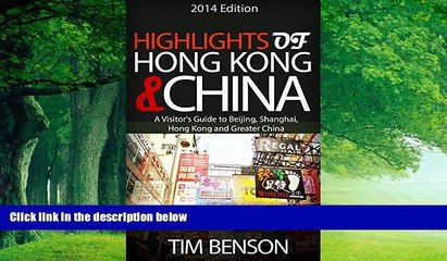 Best Buy Deals  Highlights of China   Hong Kong - A visitor s guide to Beijing, Shanghai, Hong