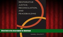 Read books  Restorative Justice, Reconciliation, and Peacebuilding (Studies in Strategic