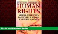 Best books  A Documentary History of Human Rights: A Record of the Events, Documents and Speeches