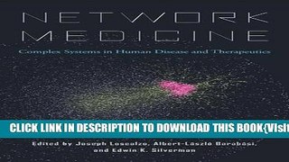 [PDF] Network Medicine: Complex Systems in Human Disease and Therapeutics Full Collection