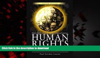 liberty book  The Evolution of International Human Rights: Visions Seen (Pennsylvania Studies in