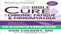 [PDF] The New Bible Cure for Chronic Fatigue and Fibromyalgia: Ancient Truths, Natural Remedies,