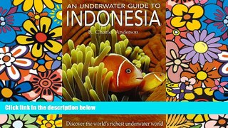 Ebook deals  An Underwater Guide to Indonesia  Full Ebook