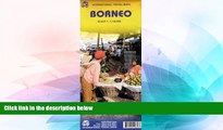 Must Have  Borneo 1:1,130,000 Travel Map (Indonesia) (International Travel Maps)  Buy Now