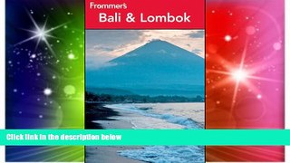 Ebook Best Deals  Frommer s Bali and Lombok (Frommer s Complete Guides)  Most Wanted