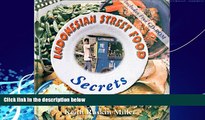 Best Buy Deals  Indonesian Street Food Secrets: A Culinary Travel Odyssey  Full Ebooks Most Wanted