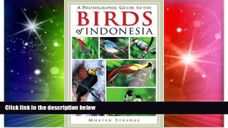 Must Have  A Photographic Guide to the Birds of Indonesia  Full Ebook