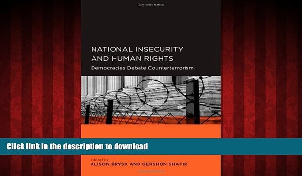Read book National Insecurity and Human Rights: Democracies Debate Counterterrorism (Global,