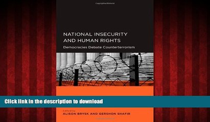 Read book  National Insecurity and Human Rights: Democracies Debate Counterterrorism (Global,