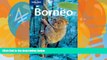 Best Buy Deals  Borneo (Lonely Planet Travel Guides)  Best Seller Books Best Seller