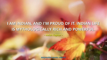 Anish Kapoor Quotes #1